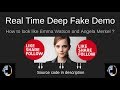 Emma Watson DEEP FAKE real time Deep Learning #10