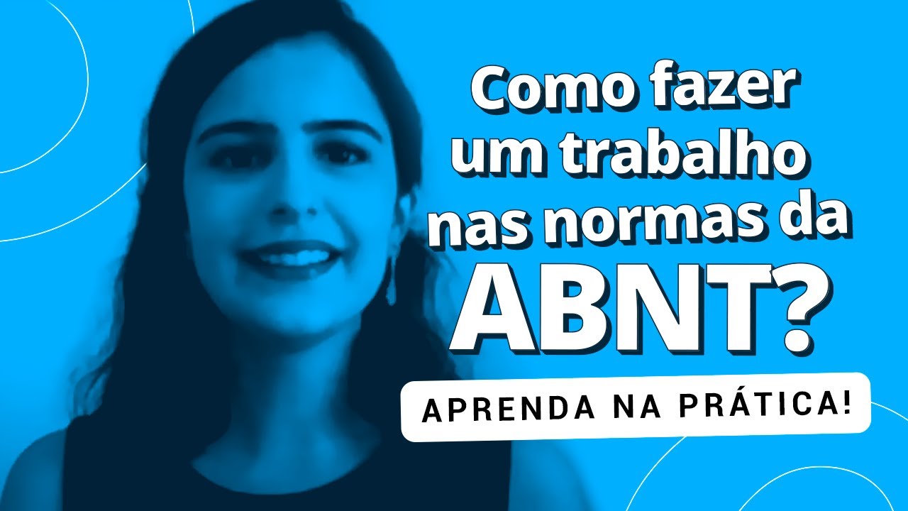 Como fazer um trabalho nas normas da ABNT? - Aprenda na prática! - YouTube