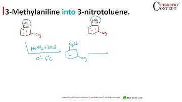 3-Methylaniline into 3-Nitrotoluene | Conversions of Organic Chemistry