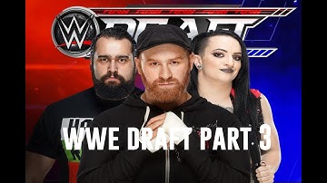 WWE 2K19 | Universe Mode Draft Part 3