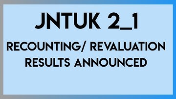 JNTUK 2_1 RECOUNTING/REVALUATION RESULTS||jntuk 2_1 RC/RV results 2021 ||jntuk results 2021||
