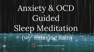 Anxiety \& OCD Sleep Meditation