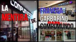 La mentira de Garbarino, Fravega y Compumundo