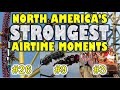 The 30 STRONGEST Airtime Moments in North America