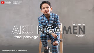 AKU NGAMEN- FAREL PRAYOGA (Indonesia Version) 