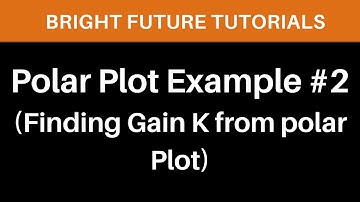 Polar plot problems in control system | How to find gain k in polar plot | polar plot solved problem