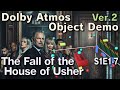 The Fall of the House of Usher |Ver.2| S1E1-7 | Dolby Atmos Object Demo (Cavern Driver)