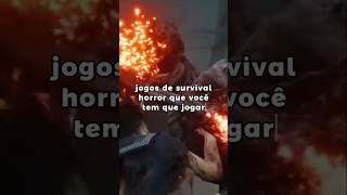 Jogos de survival horror que você PRECISA jogar! #shorts #survivalhorror #jogosdeterror #horrorgames