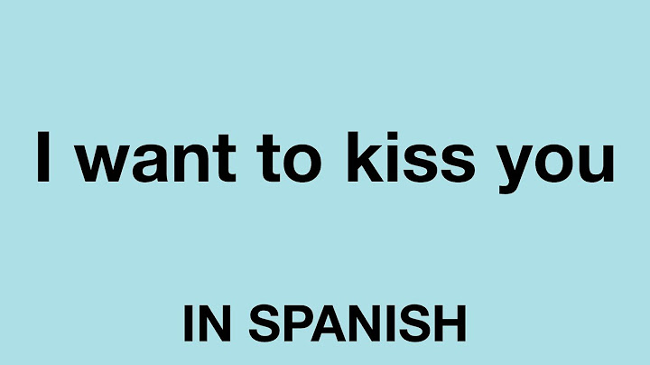 I want to kiss you có nghĩa là gì