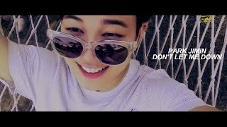 PARK JIMIN| don't let me down