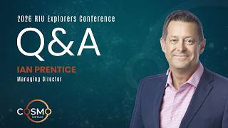 Ian Prentice, Managing Director Cosmo Metals - 2026 RIU Explorers Conference Q&A