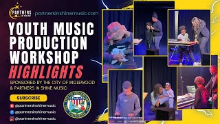 Information Harmonize and Thrive: Youth Music Production Workshop in the City of Inglewood Guide
