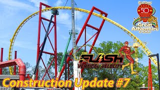 Flash Vertical Velocity | Construction Update #7 | Six Flags Great Adventure   May 11th, 2024