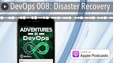 DevOps 008: Disaster Recovery