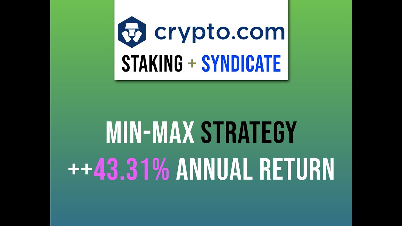 Min-Max Strategy for crypto.com (43.31% annual profit)