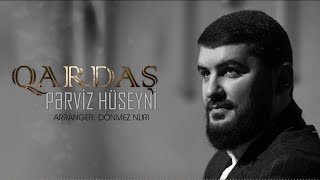 Perviz Huseyni-Elnur Qardaşyeni Albom 2023