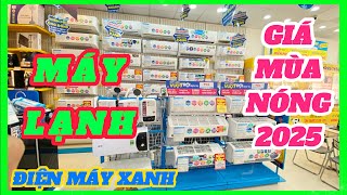 Cập Nhật Giá Máy Lạnh Mùa Nóng 2025 Tại Điện Máy Xanh