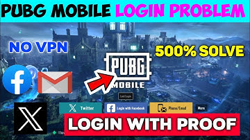 🤩4.1 UPDATE {100%Fix}😍 PUBG MOBILE LOGIN PROBLEM | HOW TO LOGIN PUBG MOBILE | PUBG LOGIN PROBLEM