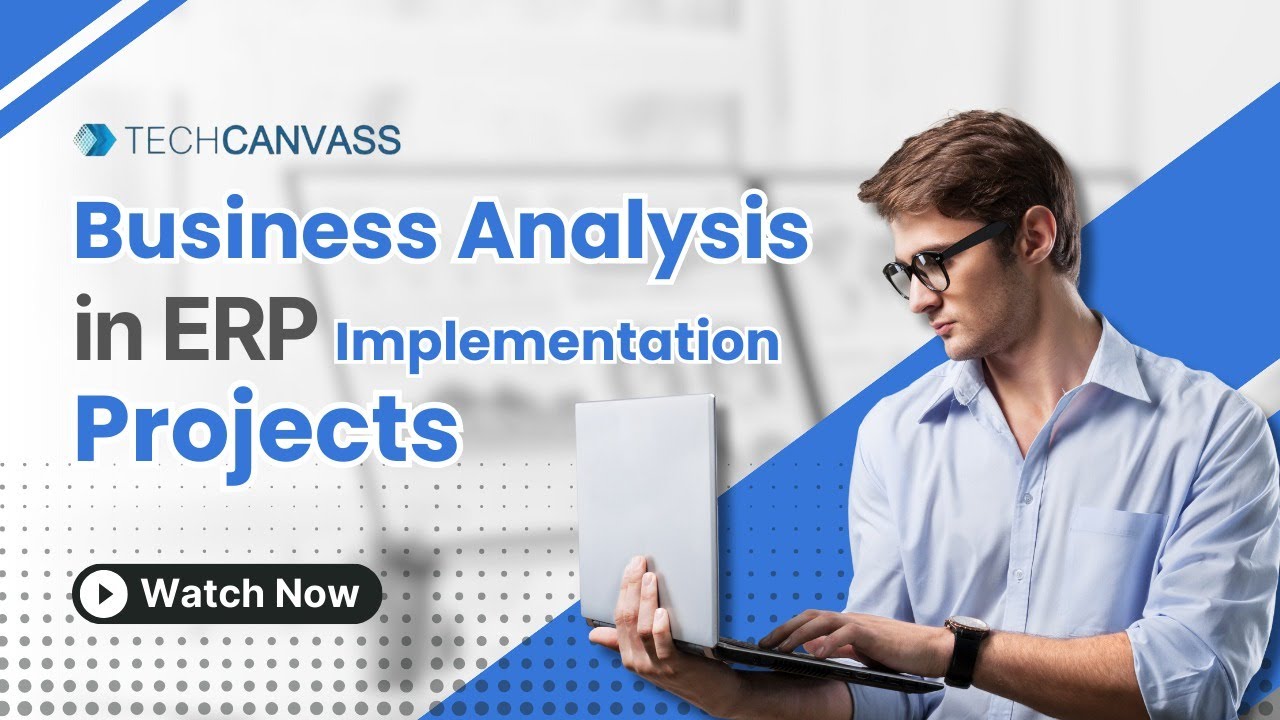 New Update Business Analysis in ERP Implementation projects