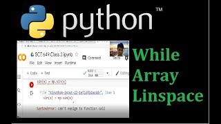Python Class 2-2: While-Loop, Array, Linspace
