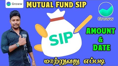 Groww Mutual Fund SIP Amount & Date Change Tamil | Groww SIP Edit | Groww Mutual Fund Investment