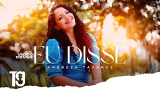 Andreza Tavares | Eu Disse - Sarah Farias [COVER VOZ E VIOLÃO]