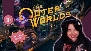 Who Goes There The Back Bays are full of chaos! | The Outer Worlds | Part 10