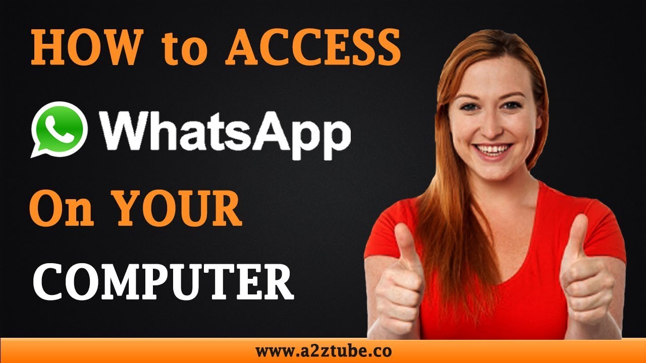 How To Access WhatsApp On Your Computer YouTube