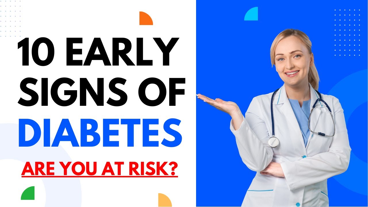 10 Early Signs of Diabetes | Are You at Risk - YouTube