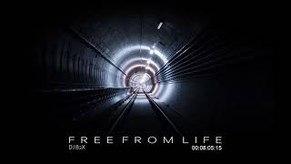 Dj B2X - Free From Life