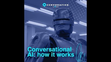 🇺🇸 Conversational AI: how it works
