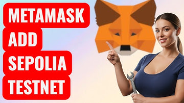 How To Add Sepolia Testnet To MetaMask — Step by Step