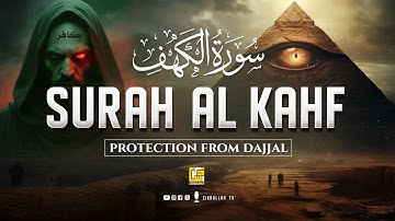 Surah AL KAHF (Cave) سورة الكهف | Ultimate Protection from Trials & Fitnah of Dajjal | Zikrullah TV