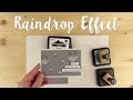 How to create a raindrop effect  sizzix