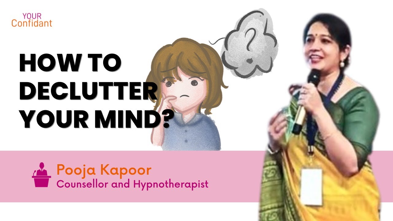 HOW TO DECLUTTER YOUR MIND? | @yourconfidantindia - YouTube