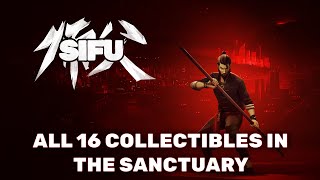 Sifu - All 16 Collectibles in The Sanctuary (Healing Memory Trophy Guide)