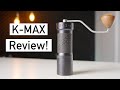 1ZPresso K-Max Hand Grinder Review