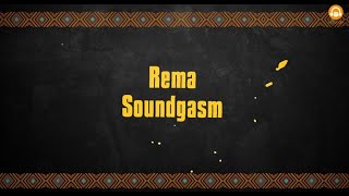 Rema - Soundgasm (Lyrics Video)