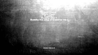 Ok, Here Is The Joke. Knock Knock Whos There Buddha Buddh...