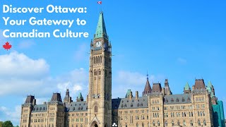 Top 10 Must See Attractions in Ottawa