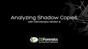 Analysing Shadow Copies with OSForensics V8