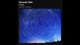 Hiroyuki ODA - Polaris (Extended Mix)
