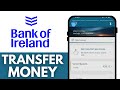 How to Transfer Money From Bank of Ireland - Step by Step