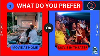 What Do You Prefer | Life Style Edition | Would You Rather | Go Quiz2