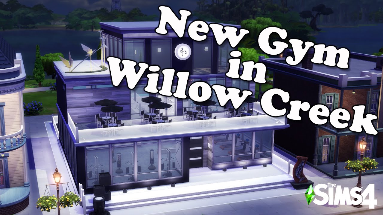 Willow Creek Gym needed a redesign Sims 4 Gym Speed Build YouTube