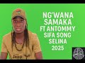 NG WANA SAMAKA FT ANTOM SIFA SONG SELINA 2025 BY GONGO ASILI STUDIO OFFICIAL MUSIC NG WANA SAMAKA FT ANTOM SIFA SONG SELINA 2025 BY GONGO ASILI STUDIO OFFICIAL MUSIC