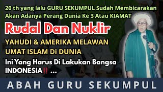 Abah Guru Sekumpul Membahas Perang Dunia Ke 3, ISRAEL DAN AMERIKA Melawan Umat Islam Dunia