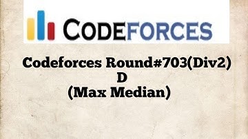 Codeforces Round #703 Div 2 | D- Max Median| 🔥🔥Beginner-level explanation in Hindi