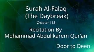 Surah Al-Falaq (The Daybreak) Mohammad Abdullkarem Qur'an  Quran Recitation