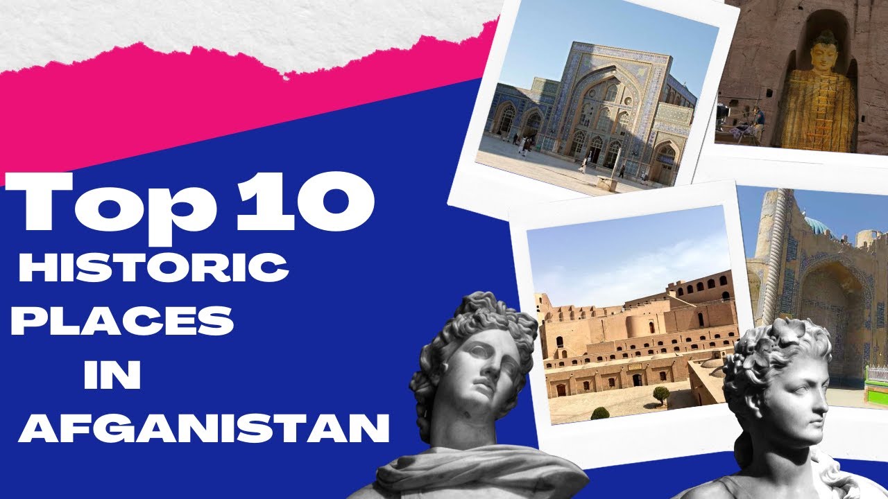Top 10 Historic Places in Afghanistan MOJ TRAVEL YouTube